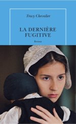 7767299470_la-derniere-fugitive-le-dernier-roman-de-tracy-chevalier